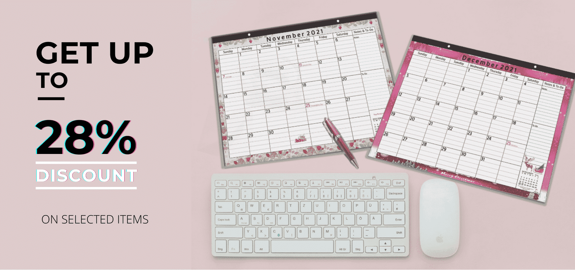 GET 28% DISCOUNT ON OUR CALENDARS AND PLANNERS